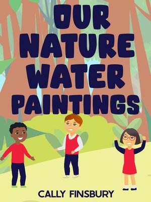 cover image of Our Nature Water Paintings